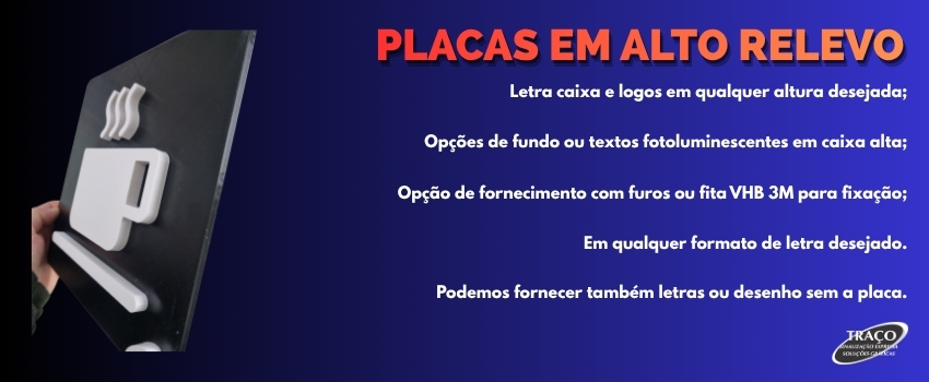 placa em alto rlevo
letra caixa